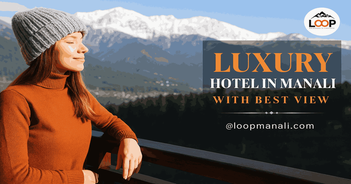 Hotel in Manali with Best View